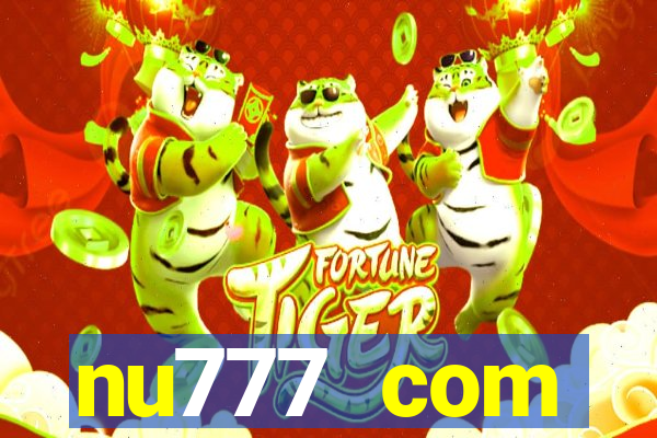 nu777 com plataforma de jogos